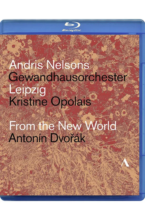 FROM THE NEW WORLD/ KRISTINE OPOLAIS, ANDRIS NELSONS [드보르작: 신세계 교향곡 & 루살카 아리아 - 넬손스] [한글자막]