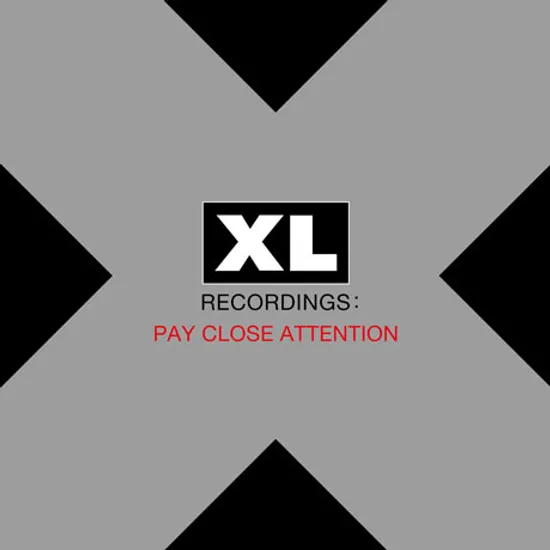 PAY CLOSE ATTENTION: XL RECORDINGS