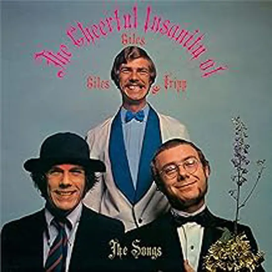 THE CHEERFUL INSANITY OF GILES GILES & FRIPP [THE SONGS]