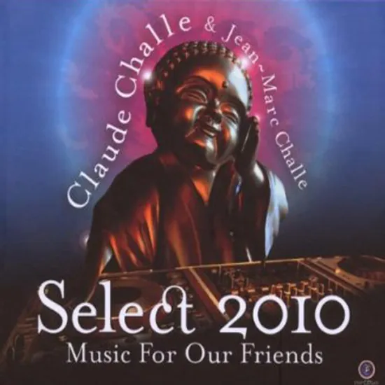 SELECT 2010: MUSIC FOR OUR FRIENDS