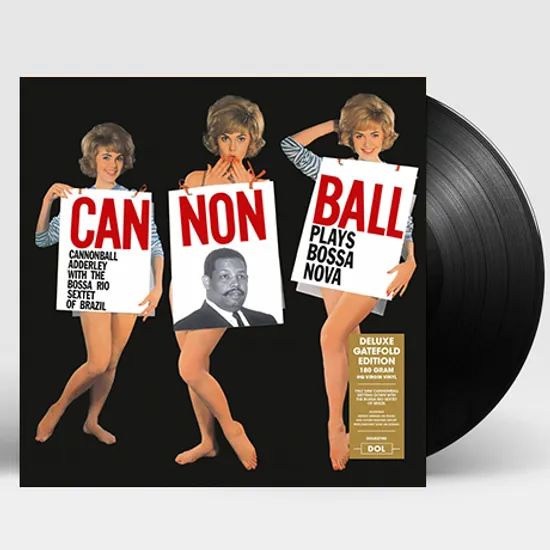 CANNONBALL PLAYS BOSSA NOVA: FEAUTURING SERGIO MENDES [DELUXE] [180G LP]
