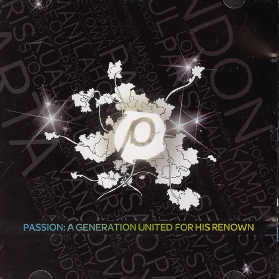 PASSION: A GENERATION UNITED FOR HIS RENOWN [CD+DVD]