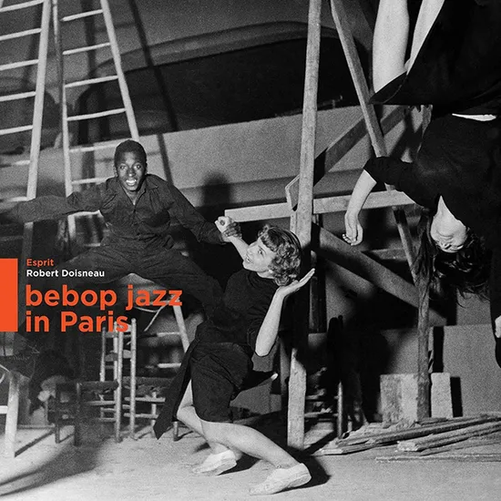 BEBOP JAZZ IN PARIS [ROBERT DOISNEAU COLLECTION] [180G LP]