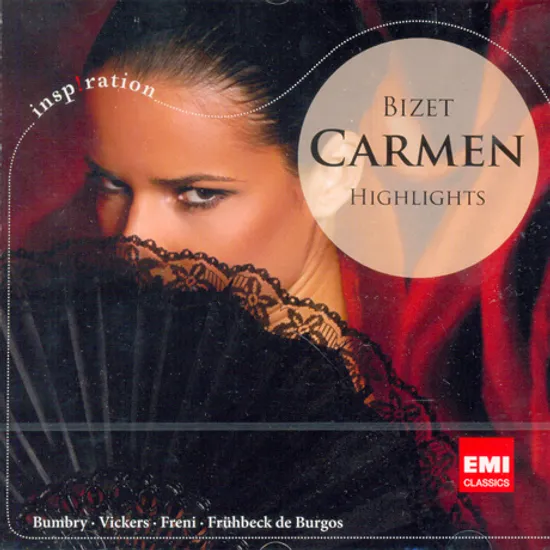 CARMEN HIGHLIGHTS/ RAFAEL FRUHBECK DE BURGOS [INSPIRATION]