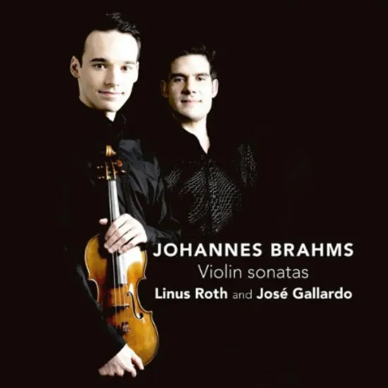 VIOLIN SONATAS/ LINUS ROTH, JOSE GALLARDO [브람스: 바이올린 소나타 - 리누스 로스]