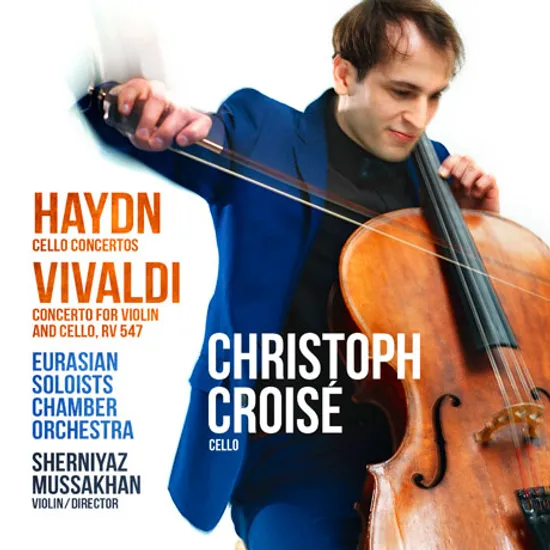 CELOO CONCERTOS & CONCERTO FOR VIOLIN AND CELLO RV 547/ CHRISTOPH CROISE, SHERNIYAZ MUSSAKHAN [하이든: 첼로 협주곡 1, 2번 & 비발디: 바이올린과 첼로를 위한 협주곡 - 크리스토프 크루아제]