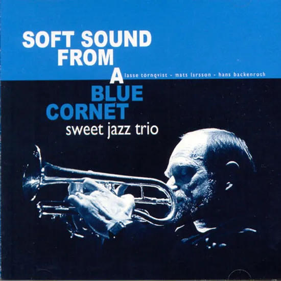 SOFT SOUND FROM A BLUE CORNET