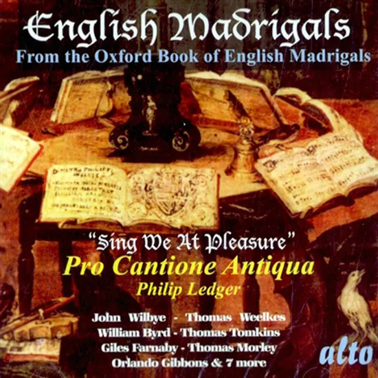 ENGLISH MADRIGALS: SING WE AT PLEASURE/ PRO CANTIONE ANTIQUA, PHILIP LEDGER [영국 마드리갈작품집 - 프로 칸티오네 안티쿠아]
