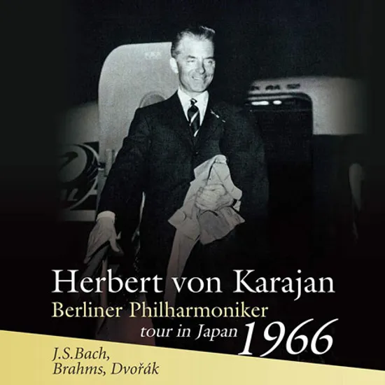 BRANDENBURG CONCERTO NO.6, VARIATIONS ON A THEME BY HAYDN, SYMPHONY NO.9/ HERBERT VON KARAJAN [바흐: 브란덴부르크 협주곡 6번, 브람스: 하이든 주제에 의한 변주곡, 드보르작: 교향곡 9번 신세계로부터 - 카라얀 & 베를린 필하모닉 1966년 일본 콘서트 투어]