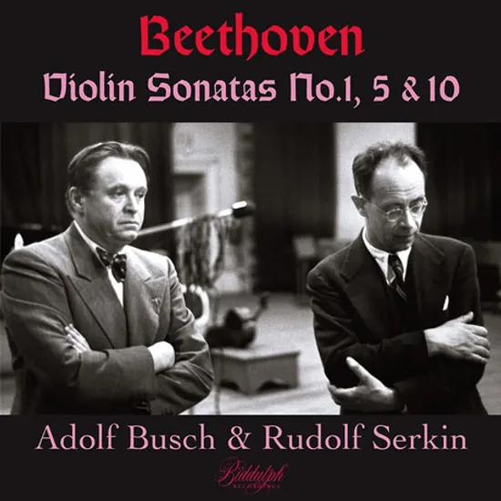VIOLIN SONATAS NO.1, 5 & 10/ ADOLF BUSCH, RUDOLF SERKIN [베토벤: 바이올린 소나타 1, 5번 ‘봄’, 10번 - 아돌프 부시]