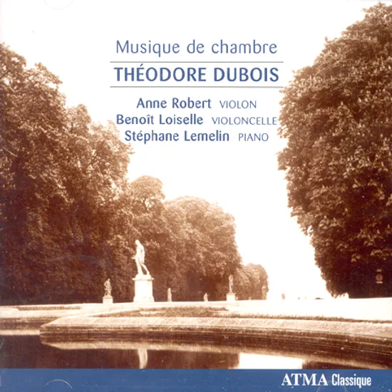MUSIQUE DE CHAMBRE/ ANNE ROBERT/ BENOIT LOISELLE/ STEPHANE LEMELIN