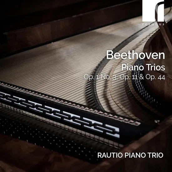 PIANO TRIOS OP.1 NO.3, OP.11 & OP.44/ RAUTIO PIANO TRIO [베토벤: 피아노 삼중주3번과 3번 - 라우티오 피아노 삼중주단]