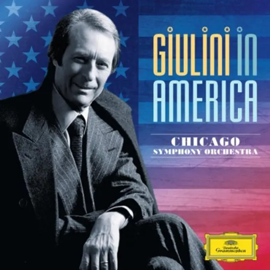 GIULINI IN AMERICA/ CHICAGO SYMPHONY ORCHESTRA