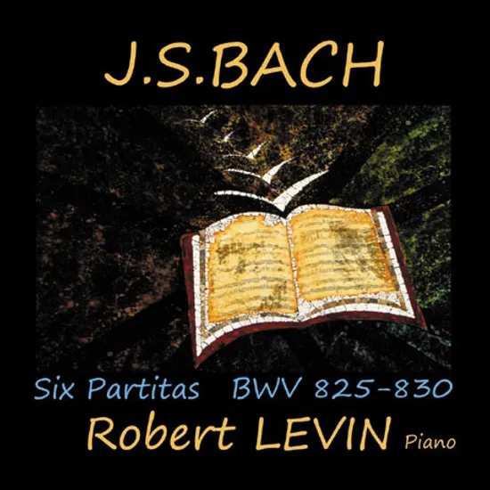 SIX PARTITAS BWV 825-830/ ROBERT LEVIN [바흐: 6개의 파르티타 전곡 - 로버트 레빈]
