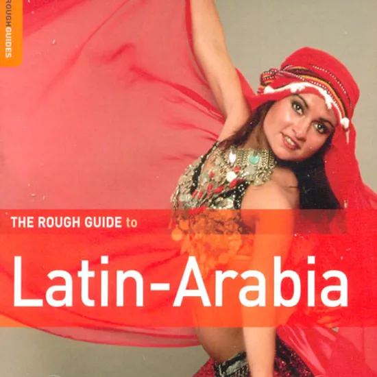 THE ROUGH GUIDE TO LATIN-ARABIA
