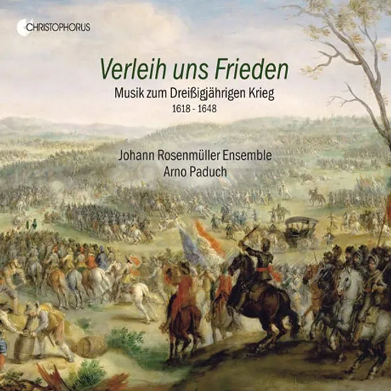 VERLEIH UNS FRIEDEN: MUSIC FOR THIRTY YEARS WAR/ JOHANN ROSENMULLER ENSEMBLE [평화를 주소서: 30년 전쟁의 음악 - 요한 로젠뮐러 앙상블]