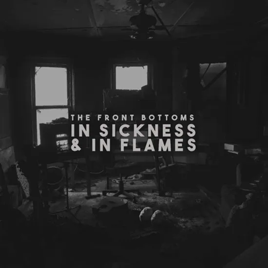 IN SICKNESS & IN FLAMES