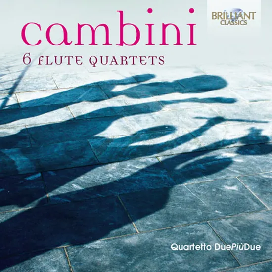 6 FLUTE QUARTETS/ QUARTETTO DUE PIUDUE [캄비니: 6개의 플룻 사중주집]