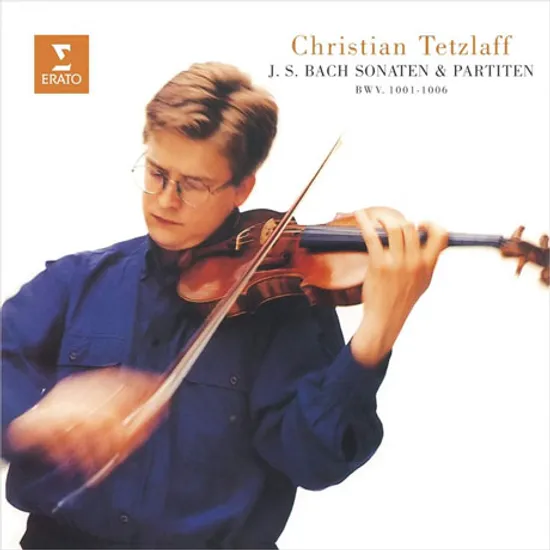 SONATAS & PARTITAS FOR VIOLIN/ CHRISTIAN TETZLAFF [UHQ] [바흐: 무반주 바이올린 소나타 파르티타 - 크리스티안 테츨라프]