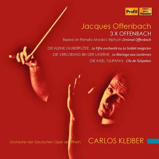 3 X OFFENBACH: BASED ON RENATO MORDO`S TRIPTYCH/ CARLOS KLEIBER [오펜바흐: 3 X 오펜바흐 - 레나토 모르도의 3부작]