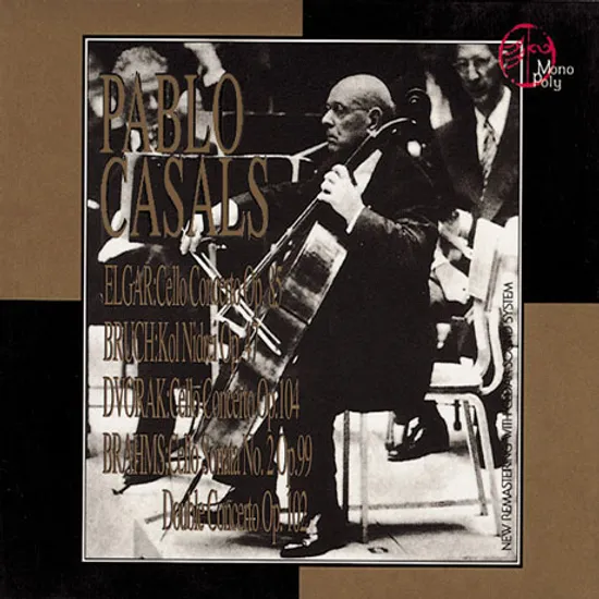 CELLO CONCERTO & SONATA, KOL NIDREI/ PABLO CASALS, ALFRED CORTOT