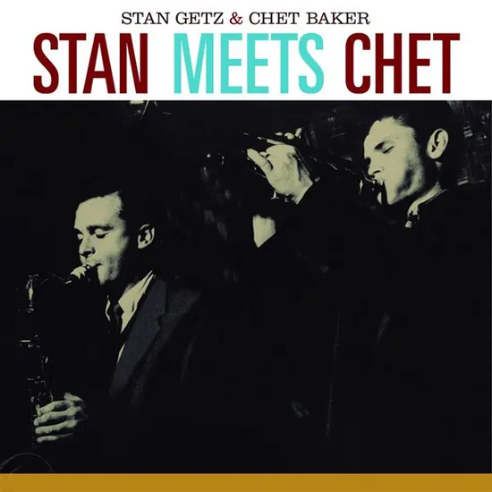 STAN MEETS CHET [REMASTERED]
