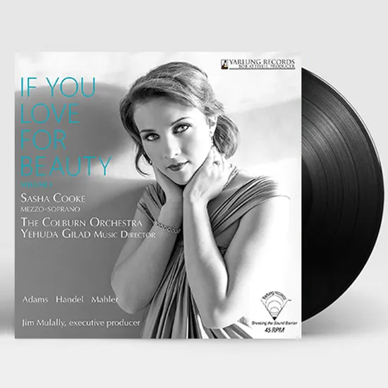 IF YOU LOVE FOR BEAUTY [말러, 애덤스, 헨델: 가곡 & 아리아 - 사샤 쿡] [180G 45RPM LP]