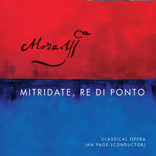 MITRIDATE, RE DI PONTO/ IAN PAGE [모차르트: 오페라 <폰토의 왕 미트리다테>]
