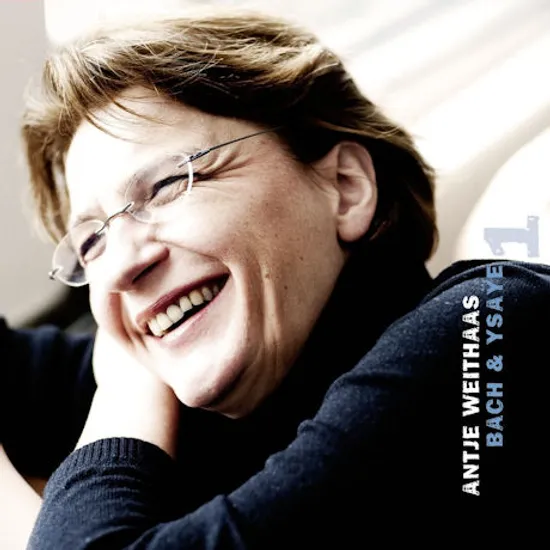 VIOLIN SONATAS/ ANTJE WEITHAAS [바흐 & 이자이: 무반주 바이올린 소나타 1집]