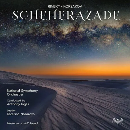 SCHEHERAZADE/ ANTHONY INGLIS, NATIONAL SYMPHONY ORCHESTRA [림스키 코르사코프: 셰헤라자데 - 앤소니 잉글리스, 내셔널 심포니 오케스트라]