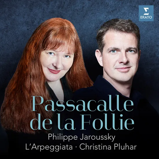 PASSACALLE DE LA FOLLIE/ PHILIPPE JAROUSSKY [광란의 파사칼리아 - 자루스키, 플루하르, 라르페지아타]