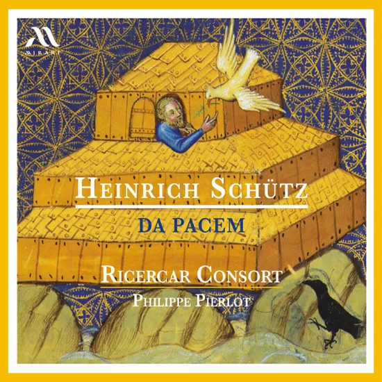 DA PACEM/ RICERCAR CONSORT, PHILIPPE PIERLOT [슈츠, 샤인: 주여 평화를 주소서 - 리체르카 콘소트, 필립프 피에를로]