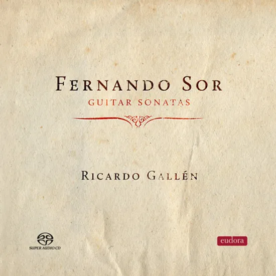 GUITAR SONATAS/ RICARDO GALLEN [SACD HYBRID] [소르: 기타 소나타]