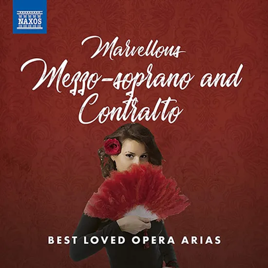 MARVELLOUS MEZZO-SOPRANO AND CONTRALTO: BEST LOVED OPERA ARIAS [메조 소프라노와 알토를 위한 오페라 아리아 베스트 음반]
