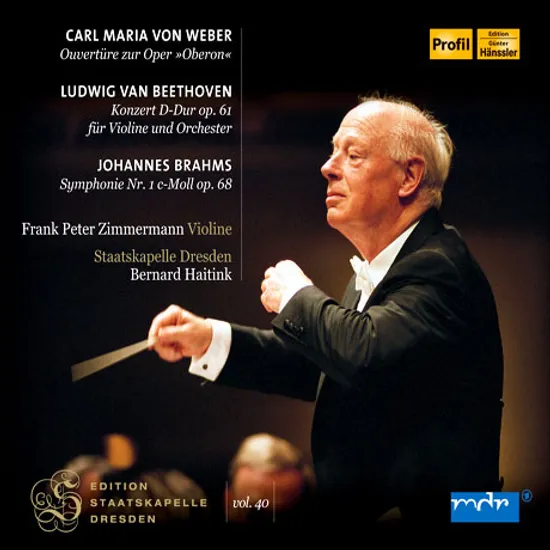 WEBER: OBERON OVERTURE, BEETHOVEN: VIOLIN CONCERTO, BRAHMS: SYMPHONY NO.1/ BERNARD HAITINK [베버: <오베론> 서곡, 베토벤: 바이올린 협주곡, 브람스: 교향곡 1번]