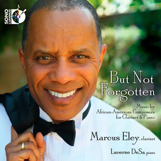 BUN NOT FORGOTTEN: AFRICAN-AMERICAN COMPOSERS FOR CLARINET & PIANO