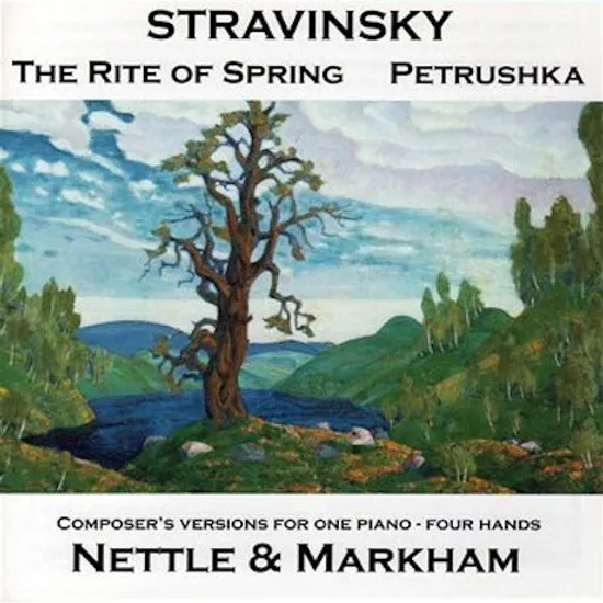 THE RITE OF SPRING & PETRUSHKA/ DAVID NETTLE, RICHARD MARKHAM [스트라빈스키: 봄의 제전 & 페트르슈카 - 포핸즈 버전]