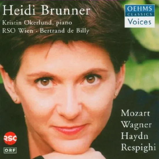 MOZART, WAGNER, HAYDN, RESPIGHI/ KRISTIN OKERLUND, BERTRAND DE BILLY