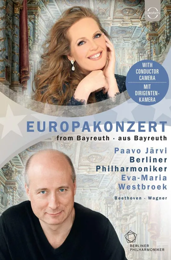 EUROPAKONZERT FROM BAYREUTH/ EVA-MARIA WESTBROEK, PAAVO JARVI [2018 베를린 필 유로파콘서트: 베토벤 교향곡 4번 & 바그너 <베젠동크> 가곡 외]