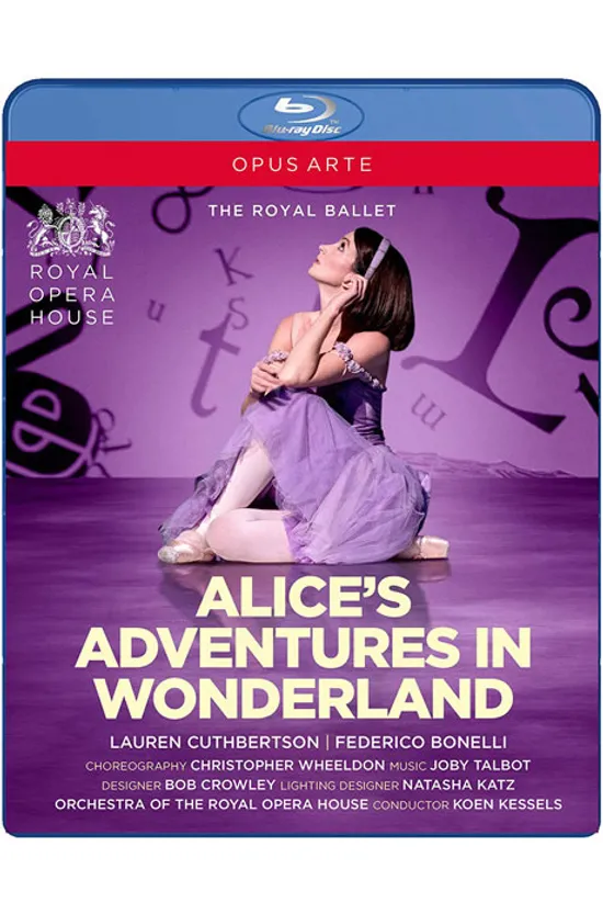ALICE`S ADVENTURES IN WONDERLAND/ THE ROYAL BALLET, KOEN KESSELS [크리스토퍼 휠던: 이상한 나라의 앨리스 - 로열 발레단]