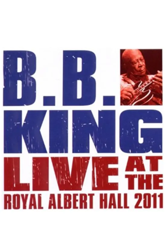 LIVE AT THE ROYAL ALBERT HALL [비비킹: 2011 로열 알버트홀 라이브]