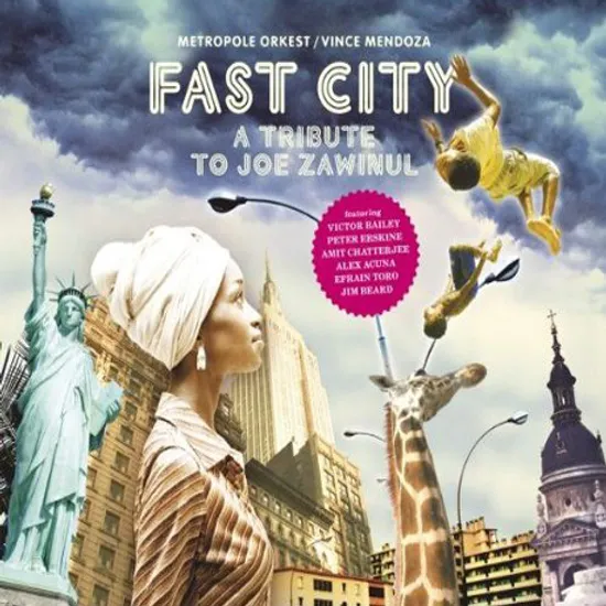 FAST CITY: A TRIBUTE TO JOE ZAWINUL