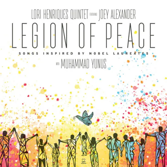 LEGION OF PEACE: SONGS INSPIRED BY NOBEL LAUREATES [FEATURING. JOEY ALEXANDER]