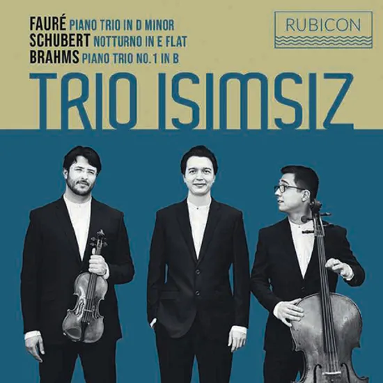 PIANO TRIOS, NOTTURNO/ TRIO ISIMSIZ [포레, 슈베르트, 브람스: 피아노 트리오 - 트리오 이시므시즈]