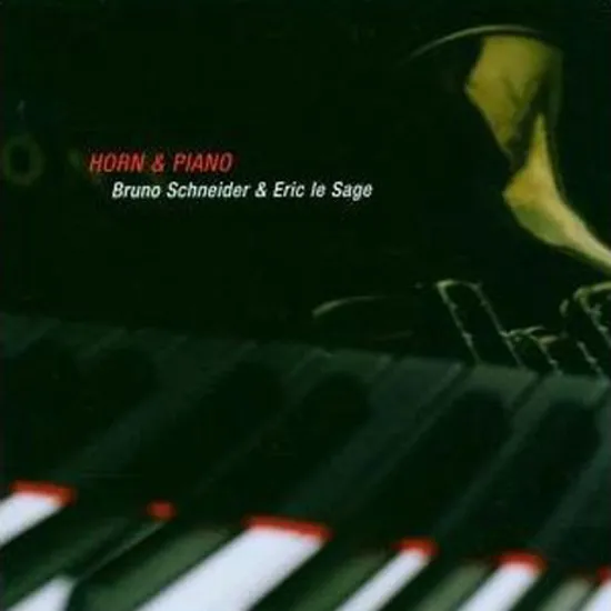 HORN & PIANO/ BRUNO SCHNEIDER & ERIC LE SAGE