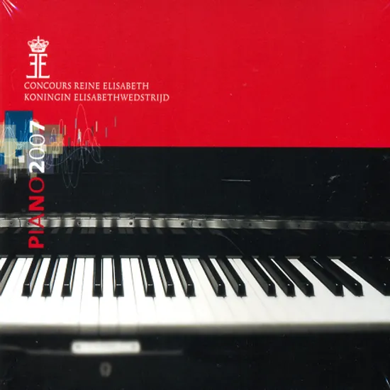 2007 QUEEN ELISABETH COMPETITION OF BELGIUM: PIANO
