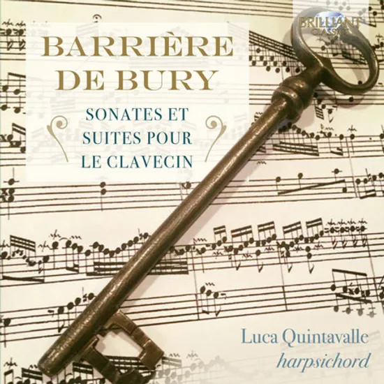 SONATES ET SUITES POUR LE CLAVECIN/ LUCA QUINTAVALLE [바리에르 & 드 뷔리: 클라브생 소나타 및 모음곡집] DE BURY