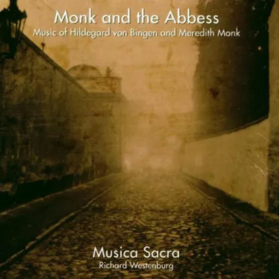 MONK AND THE ABBESS/ MUSICA SACRA, RICHARD WESTENBURG [몽크 & 빙엔: 수도승과 수녀원장 - 무지카 사크라]
