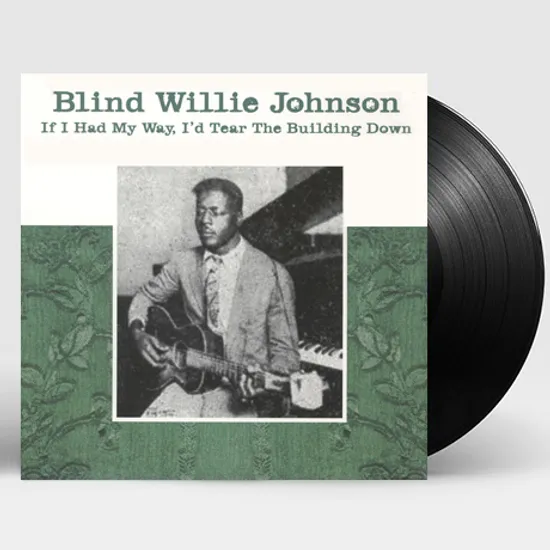 IF I HAD MY WAY, I`D TEAR THE BUILDING DOWN [LP]