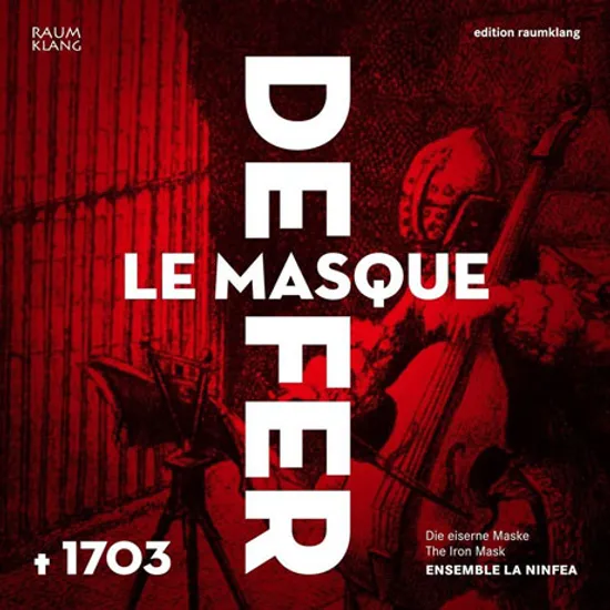 LE MASQUE DE FER 1703/ ENSEMBLE LA NINFEA [앙상블 라 닌페아: 철가면]